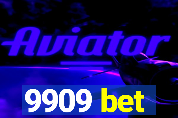 9909 bet